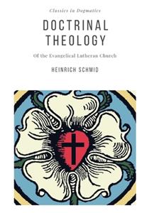 The Doctrinal Theology of the Evangelical Lutheran Church