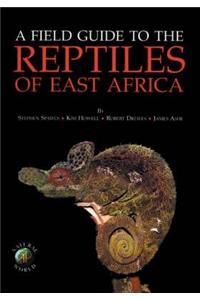 Field Guide to the Reptiles of East Africa