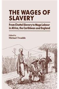 Wages of Slavery