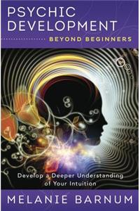 Psychic Development Beyond Beginners
