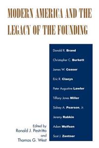 Modern America and the Legacy of the Founding