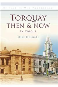Torquay Then & Now