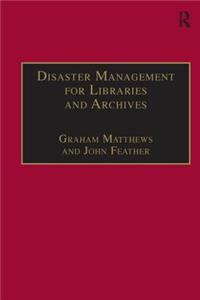 Disaster Management for Libraries and Archives