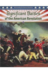 Significant Battles of American Revolution