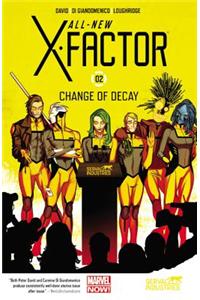 All-New X-Factor Volume 2: Change of Decay