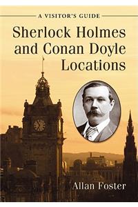Sherlock Holmes and Conan Doyle Locations