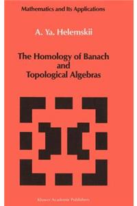 Homology of Banach and Topological Algebras