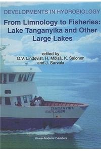 From Limnology to Fisheries: Lake Tanganyika and Other Large Lakes