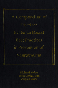 Compendium of Effective, Evidence-Based Best Practices in the Prevention of Neurotrauma