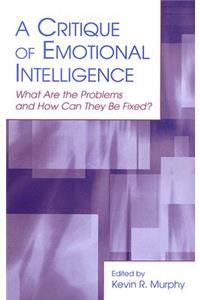 Critique of Emotional Intelligence