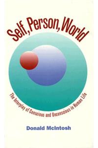Self, Person, World