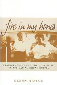 Fire in My Bones