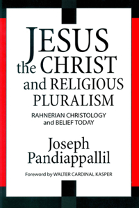 Jesus the Christ and Religious Pluralism