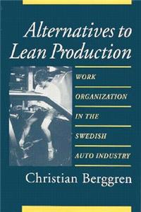 Alternatives to Lean Production