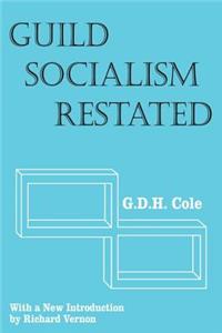 Guild Socialism Restated