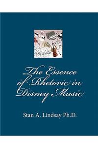 The Essence of Rhetoric in Disney Music