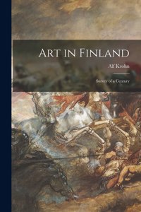 Art in Finland: Survey of a Century