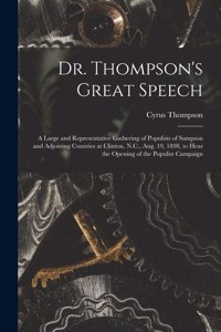 Dr. Thompson's Great Speech