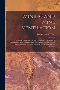 Mining and Mine Ventilation