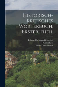 Historisch-kritisches Wörterbuch, Erster Theil