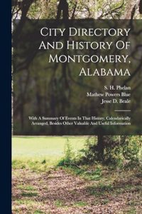 City Directory And History Of Montgomery, Alabama