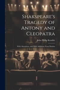 Shakspeare's Tragedy of Antony and Cleopatra
