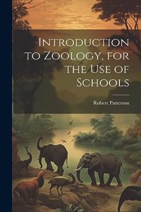 Introduction to Zoology, for the use of Schools