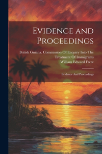 Evidence and Proceedings