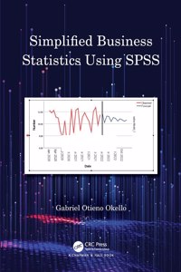 Simplified Business Statistics Using SPSS