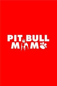 Pitbull Mom