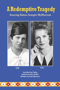 Redemptive Tragedy Starring Aimee Semple McPherson