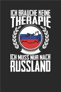 Ich brauche keine Therapie ich muss nur nach Russland