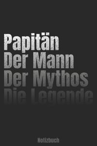 Papitän - Der Mann - Der Mythos - Die Legende Notizbuch