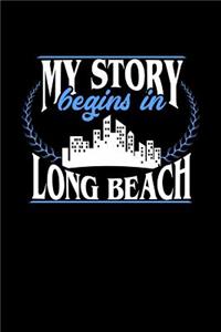 My Story Begins in Long Beach