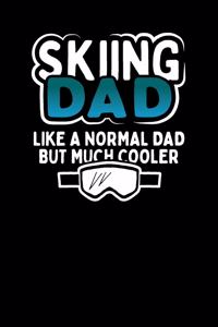 Skiing Dad Like A Normal Dad But Much Cooler