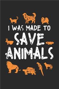 I was Made to Save Animals