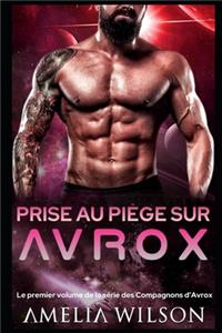 Prise au piège sur Avrox