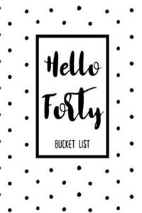 Hello Forty Bucket List