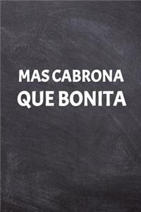 Mas Cabrona Que Bonita