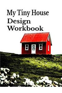 Tiny House Design Workbook