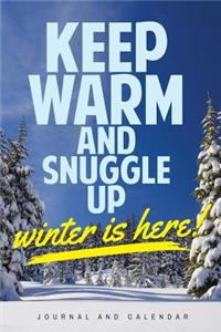 Keep Warm and Snuggle Up Winter Is Here!