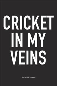 Cricket in My Veins