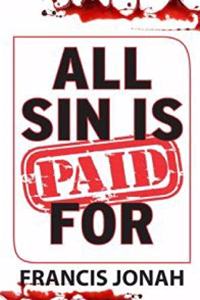 All Sin Is Paid For