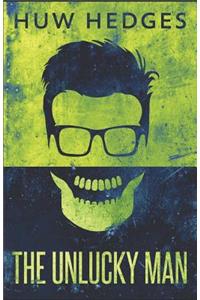 The Unlucky Man
