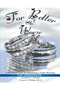 For Better or Worse