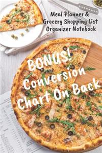 Meal Planner & Grocery Shopping List Organizer BONUS Conversion Chart On Back!