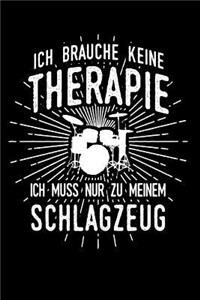 Therapie? Lieber Schlagzeug
