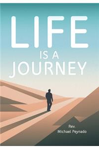 Life Is a Journey