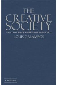 Creative Society - And the Price Americans Paid for It