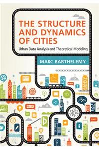 Structure and Dynamics of Cities